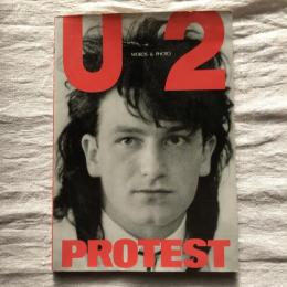 U2　WORDS & PHOTO　PROTEST