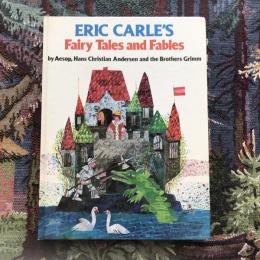 Eric Carle's Fairytales And Fables by Aesop, Hans Christian Andersen And the Brothers Grimm