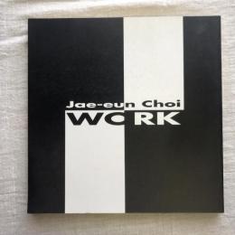 Jae Eun Choi　WORK