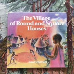 The Village of Round and Square Houses