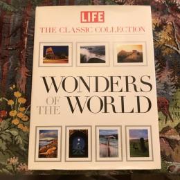 LIFE  THE CLASSIC COLLECTION WONDERS OF THE WORLD