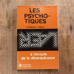 Les psychotiques  a lecoute de la desesperance