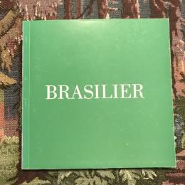 ブラジリエ展 BRASILIER
