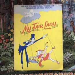 My Fair Lady　THE NEW 20th ANNIVERSARY PRODUCTION　THE WORLD’S GREATEST MUSICAL