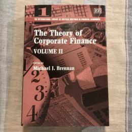 The Theory of Corporate Finance　The International Library of Critical Writings in Financial Economics　vol.2