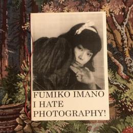 I HATE PHOTOGRAPHY!
