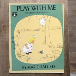 Play with me