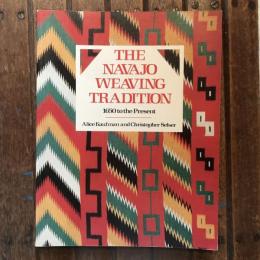 THE NAVAJO WEAVING TRADITION 1650 to the Present