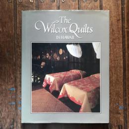 The Wilcox Quilts in Hawaii