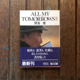ALL MY TOMORROWS 2　角川文庫