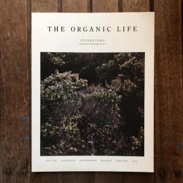 THE ORGANIC LIFE　INTERVIEWS