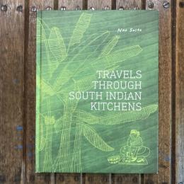 TRAVELS THROUGH SOUTH INDIAN KITCHENS