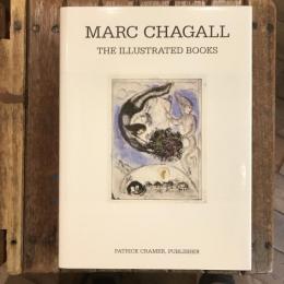 MARC CHAGALL　THE ILLUSTRATED BOOKS : CATALOGUE RAISONNE