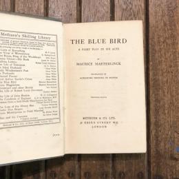 The Blue Bird  A fairy play in six acts