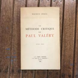 LA METHODE CRITIQUE DE PAUL VALERY　NOUVEAU TIRAGE