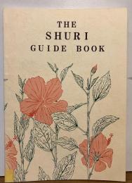 The Shuri guide book　首里ガイドブック