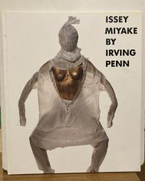 ISSEY MIYAKE BY IRVING PENN 1993-95 (イッセイ・ミヤケ写真集)