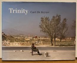 Trinity ： Carl De Kyzer　カール・デ・ケイゼル