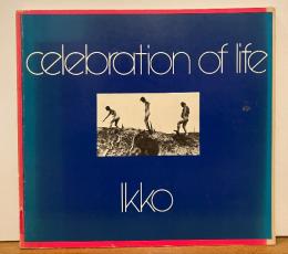 生きる歓び:奈良原一高　Ikko Narahara : Celebration of Life