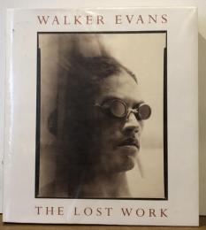Walker Evans: The Lost Work