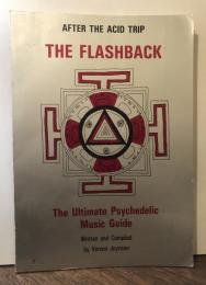 The Flashback　：After the Acid Trip