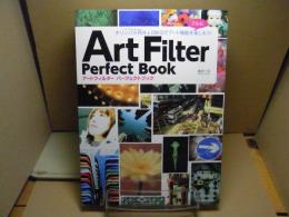 オリンパスPEN&OM-Dアートフィルターパーフェクトブック = Art Filter Perfect Book