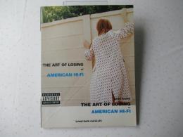 ＡＭＥＲＩＣＡＮ　ＨＩ－ＦＩ／ＴＨＥ　ＡＲＴ　ＯＦ　ＬＯＳＩＮＧ　＜バンド・スコア＞