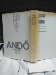 ANDO 安藤忠雄・建築家の発想と仕事