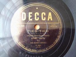 ＳＰ盤【ティコ・ティコ（「レロ・レロ」「ベム・テ・ヴィ・アトレヴィド」併録）/エセル・スマイス】ＤＥＣＣＡレコード