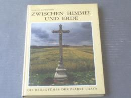 洋書【ＺＷＩＳＣＨＥＮ ＨＩＭＭＥＬ ＵＮＤ ＥＲＤＥ（天と地の間）・ドイツ語】ＤＩＥ ＨＥＩＬＧＴＵＭＥＲ ＤＥＲ ＰＦＡＲＲＥ ＴＨＡＹＡ（平成６年）