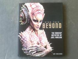 洋書【スタートレック・ビヨンド メイクアップ・ジョエル・ハーロウ（Star Trek Beyond - The Makeup Artistry of Joel Harlow）】（平成２９年）