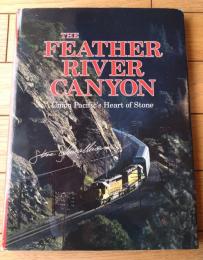 洋書【フェザー・リバー・キャニオン ユニオン・パシフィック鉄道（Steve Schmollinger）】Interurban Pr（平成８年）