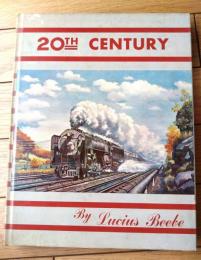 洋書【２０ＴＨ ＣＥＮＴＵＲＹ・グレーテスト・トレイン・ザ・ワールド（ルシウス・ビーブ）】ハウエル・ノース・ブックス（昭和４５年）