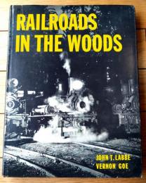 洋書【森林鉄道・ＲＡＩＬＲＯＡＤＳ ＩＮ ＴＨＥ ＷＯＯＤＳ】ハウエル・ノース・ブックス（昭和４５年）
