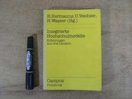 洋書　Integrierte Hochschulmodelle. Erfahrungen aus drei Laendern