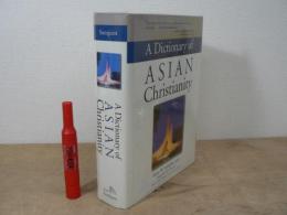 A Dictionary of Asian Christianity