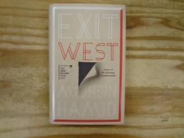 洋書　Exit West: SHORTLISTED for the Man Booker Prize 2017