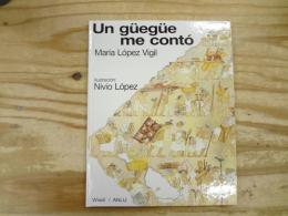 un guegue me conto【ソンリーサ世界の絵本コレクション56】