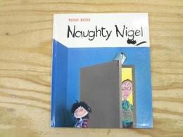 naughty nigel 【ソンリーサ世界の絵本コレクション3】