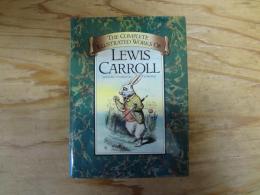 The complete illustrated works of Lewis Carroll
