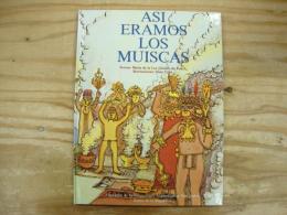 ASI ERAMOS LOS MUISCAS