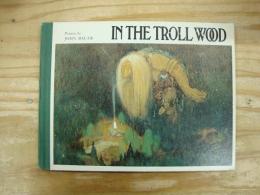 洋書絵本　In the Troll Wood