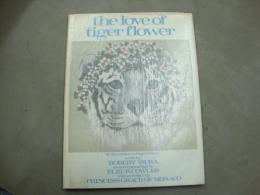 洋書　the love of tiger flower
