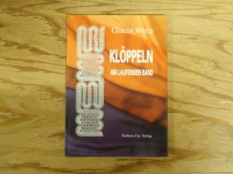 Klöppeln am laufenden Band