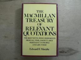 The Macmillan Treasury of Relevant Quotations