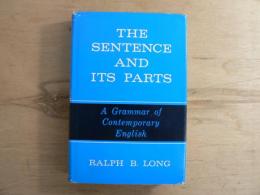 The Sentence And Its Parts; A Grammar Of Contemporary English