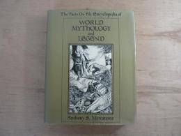 The Facts on File Encyclopedia of World Mythology and Legend