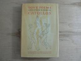 Love Poems and Other Works of Catullus