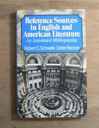 Reference Sources in English and American Literature : an annotated bibliography