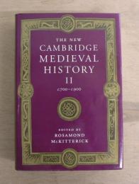 The New Cambridge Medieval History [Volume II] c.700–c.900